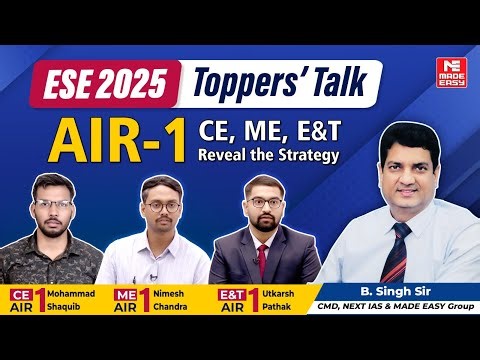 UPSC ESE 2025 AIR-1 Strategy REVEALED | CE, ME & E&T Toppers’ Talk | Engineering Services Results!