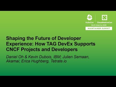 Shaping the Future of Developer Experienc... Daniel Oh, Kevin Dubois, Julien Semaan & Erica Hughberg