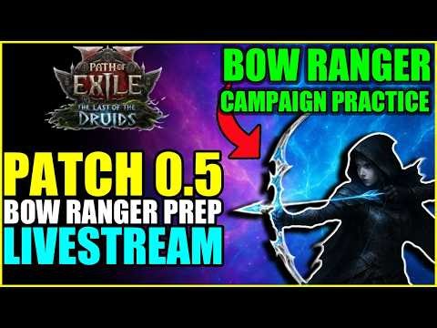 Path of Exile 2 | Patch 0.5 Bow Ranger Campaign Practice & Prep! (PoE 2 0.5 Ranger)