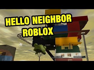 Hello Neighbor Parody | Hello Neighbor Roblox Map