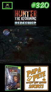 Hunter the Reckoning: Redeemer - Papa Pete's Original Xbox Gameplay Shorts #xboxog #xboxgameplay