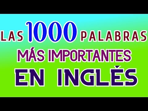 las 1000 palabras más importantes en Inglés