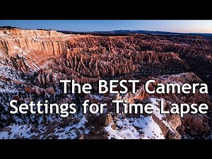 The BEST Camera Settings for Time Lapse: Shooting and Processing