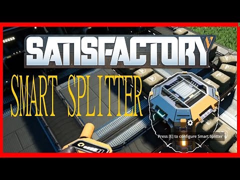Automated storage. Smart Splitter . Satisfactory Tips and tricks