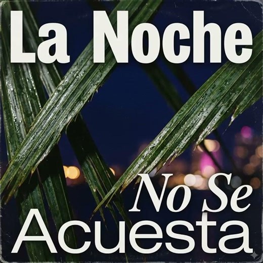 La Noche No Se Acuesta beets flok English song music