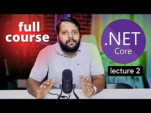 .NET CORE full course 2023 | .NET CORE explained | Lecture 2 #dotnetcore
