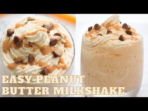 Easy Peanut Butter Milkshake