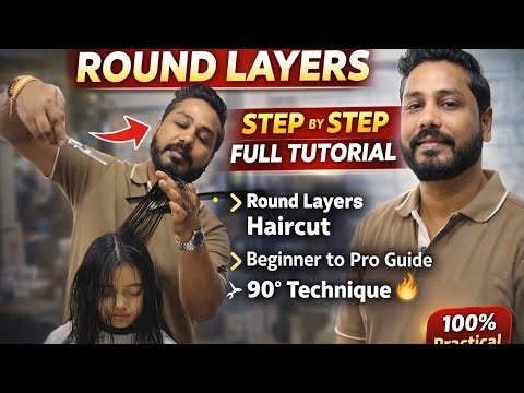 Round Layers Haircut Step by Step | 90° Technique Full Tutorial for Beginners to Pro