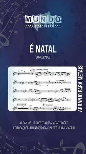 É Natal - Coral Kades | Partitura e Arranjo para METAIS 🎵🎷🎺🎶 |
