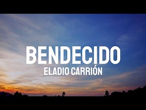 Eladio Carrión - Bendecido (Letra/Lyrics)