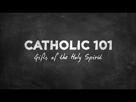 What Are the Gifts of the Holy Spirit?