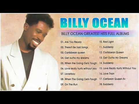 Best Songs of Billy Ocean - Billy Ocean Greatest Hits EVER OF ALL TIME