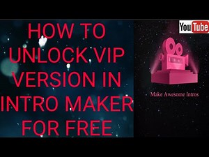 HOW TO GET VIP VERSION IN INTRO MAKER FOR FREE: try this guy's and thank me later, ❤