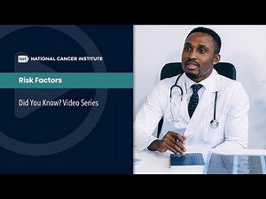 Risk Factors for Cancer | Did You Know?