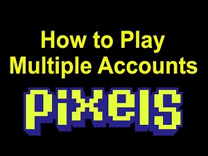 How to Play Multiple Accounts on Pixels
