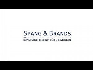 Spang & Brands - Plastic Technology for Medical Care