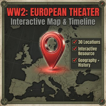 World War II (European Theater): Interactive 3D Map & Timeline | History Activit