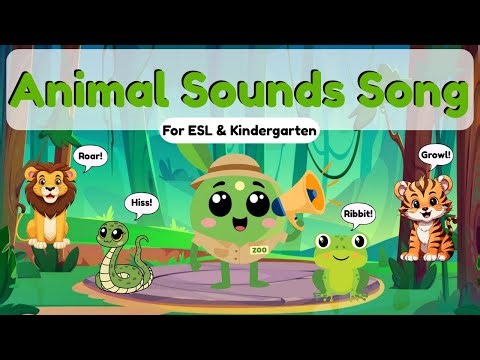 Animal Sounds Song | ESL Vocabulary Song for Kids & Kindergarten