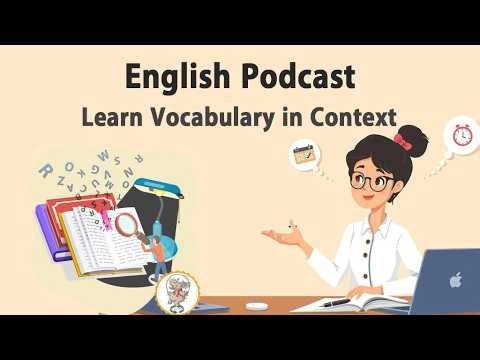 Learn Vocabulary in Context | How to Learn English Fast