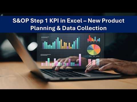 S&OP Step 1 KPI in Excel: Data Completeness, Forecast Accuracy, Vitality Index & Time to Market