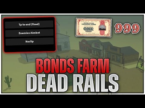 [🔥NEW] Dead Rails Script Hack | BONDS FARM, END GAME!