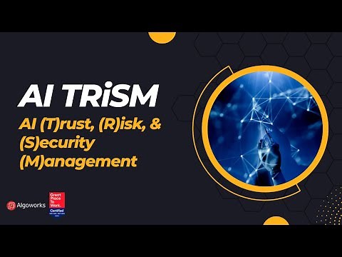 AI TRiSM - AI (T)rust, (R)isk, & (S)ecurity (M)anagement | Algoworks