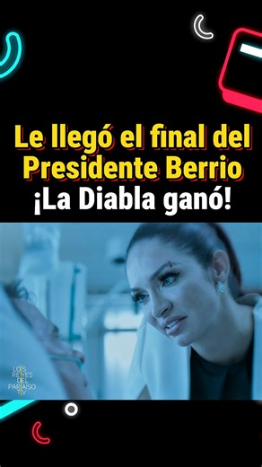 Le llegó el final del presidente Alfonso Berrio, La Diabla ganó! #fblifestyle #SSSHP #fypageシ゚ #series | Los Reyes del Paraiso TV