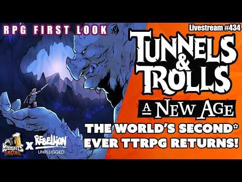 Tunnels & Trolls: A New Age - RPG First Look - Livestream #434