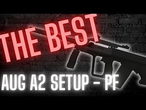 This is the *BEST* AUG A2 SETUP IN PHANTOM FORCES!