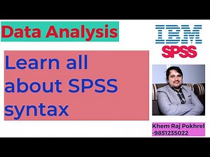 17. How to write Syntax/Script in SPSS