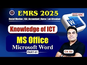 💻 EMRS 2025 ICT | MS Office: Microsoft Word Part-1 | CK Sir | For Warden, JSA, TGT, PGT Exam