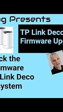 Deco Mesh Wifi Firmware Upgrade to Improve your System!