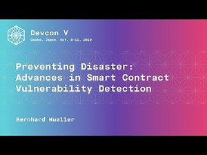 Preventing Disaster: Advances in Smart Contract Vulnerability Detection (Devcon5)
