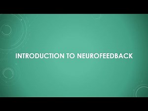 Introduction to Neurofeedback