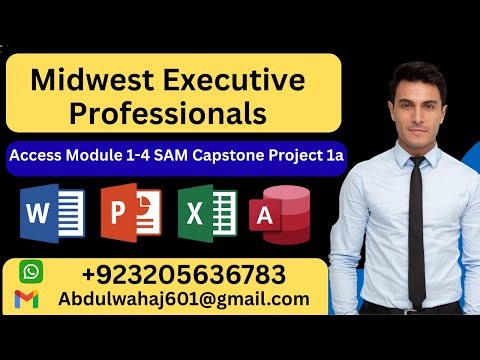 Midwest Executive Professionals Access Module 1-4 SAM Capstone Project 1a