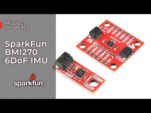 Product Showcase: SparkFun BMI270 6DoF IMU
