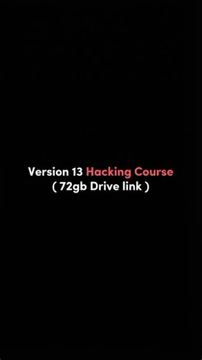 sandeep devx on Instagram: "Comment "version 13" to get Link 🔗 Version 13 Ethical Hacking Course - 72gb drive pack link"