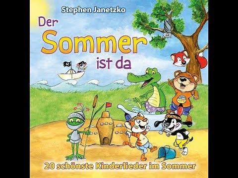 Der Sommer ist da - Kinderlieder mit Liedtext