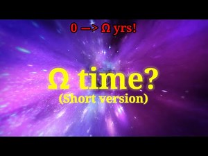 0 years to ABSOLUTE INFINITY years!