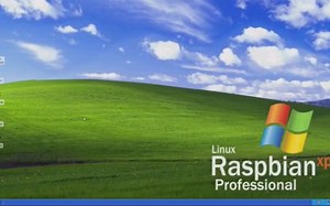 Windows XP附体，树莓派4可安装Linux Raspbian XP专业版