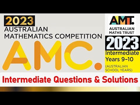 Australian Mathematics Competition | Intermediate Questions & Solutions | AMC - 2023