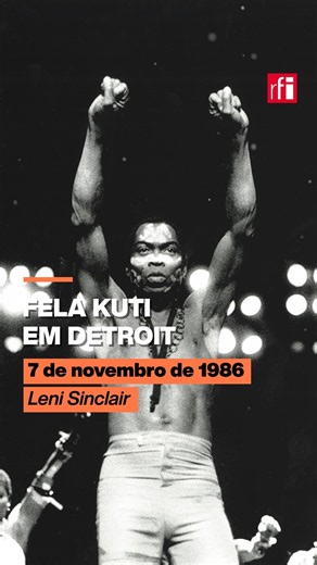 Fela Kutidi: o dia em que um músico desafiou um regime• RFI Brasil