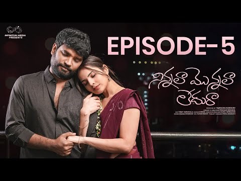 Ninnala Monnala Ledura | Episode - 5 | Prasad Behara | Pooja Yadam | JDV Prasad | Infinitum Media