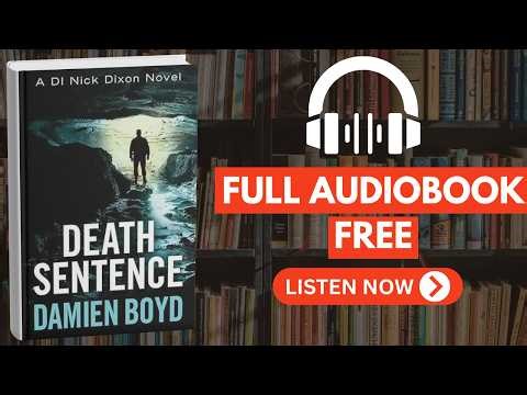 Death Sentence by Damien Boyd [ Full Audiobook Free ]