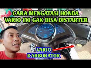 HOW TO OVERCOME THE HONDA VARIO 110 WON'T START #1