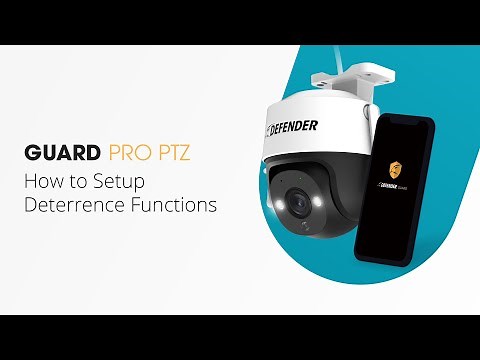 How to Setup Deterrence Functions - GUARD PRO PTZ
