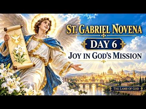 ST. GABRIEL NOVENA DAY 6 | Powerful Prayer for Joy in God’s Mission