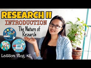 Introduction to Research II | The Nature of Research