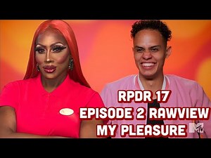 Rpdr Season 17 Episode 2 Rawview!