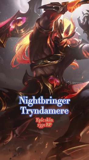 Nightbringer Tryndamere Legendary Skin Showcase